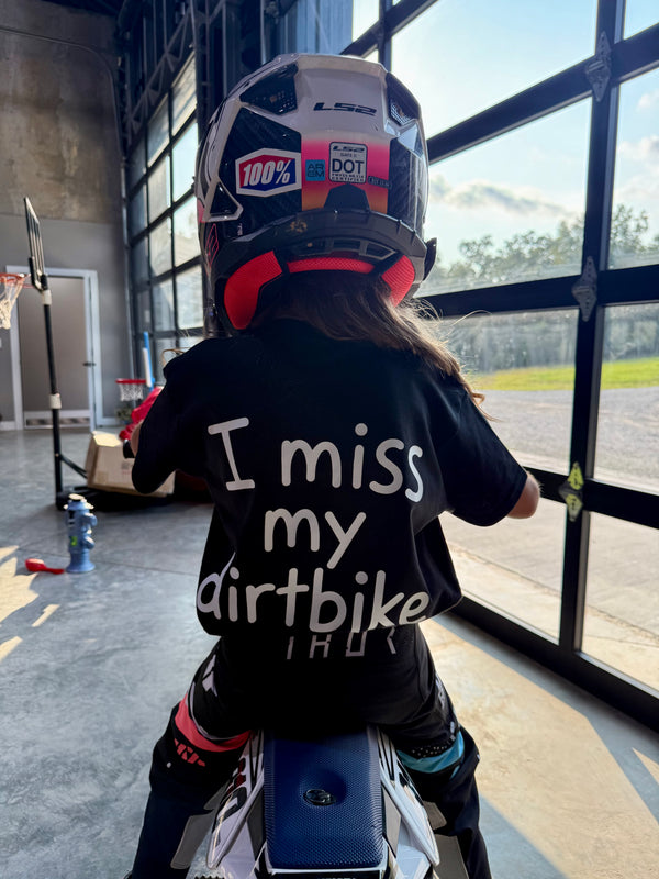 I Miss My Dirtbike - Back to School Tee